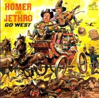 Homer & Jethro - Go West